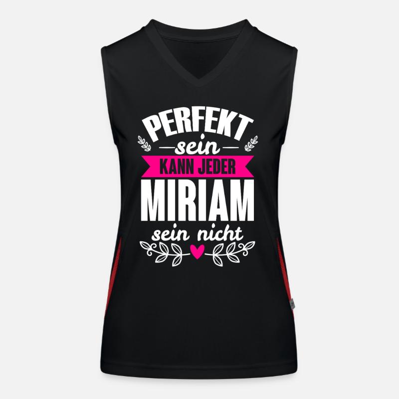 Miriam - Perfekt Sein Kann Jeder Miriam Sein Nicht Funktionelles Kontrast-Tank Top für Frauen