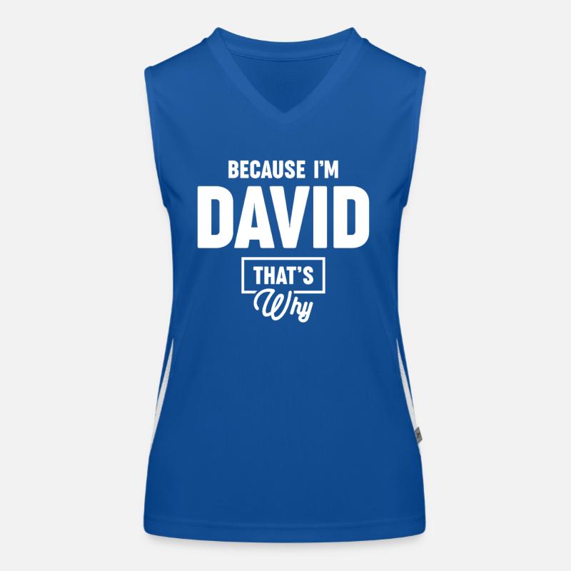 Weil ich David bin, darum - Name David Funktionelles Kontrast-Tank Top für Frauen