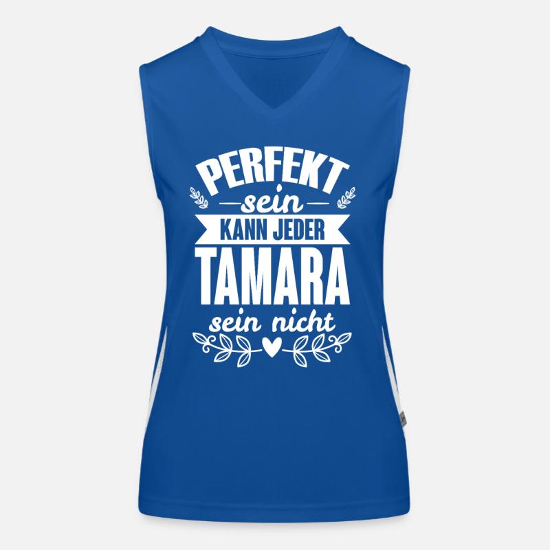 Tamara - Perfekt Sein Kann Jeder Tamara Sein Nicht Funktionelles Kontrast-Tank Top für Frauen