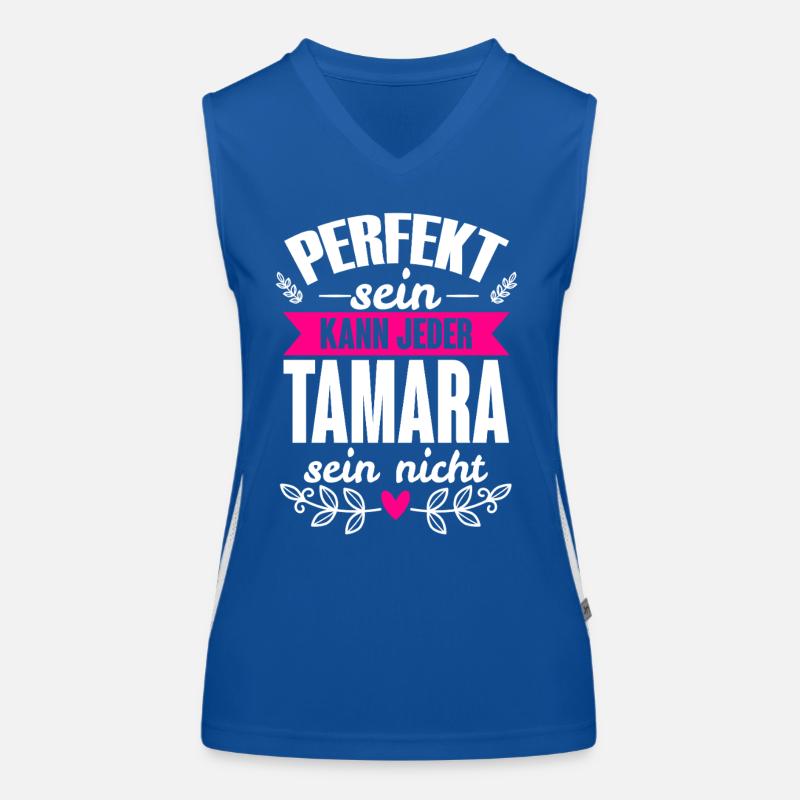 Tamara - Perfekt Sein Kann Jeder Tamara Sein Nicht Funktionelles Kontrast-Tank Top für Frauen