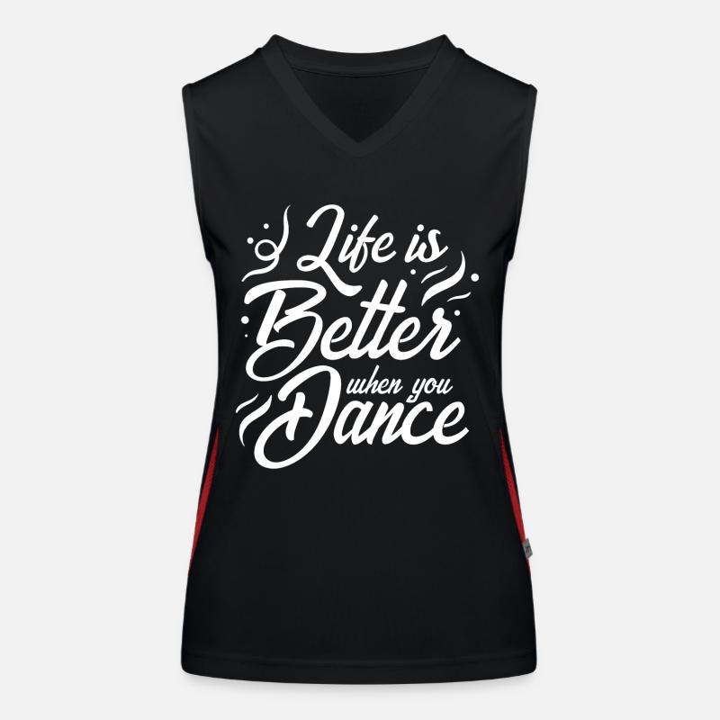 Das Leben ist besser, wenn Sie tanzen tanzen Hobby Geschenk Funktionelles Kontrast-Tank Top für Frauen