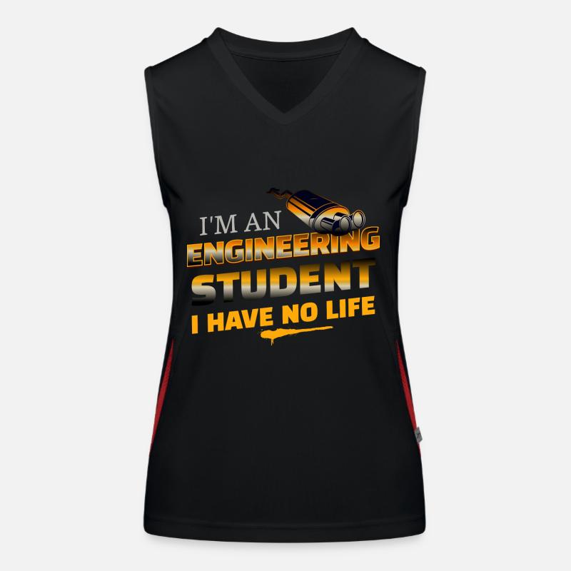 Funny I'm An Engineering Student I Have No Life Women's Functional Contrast Tank Top