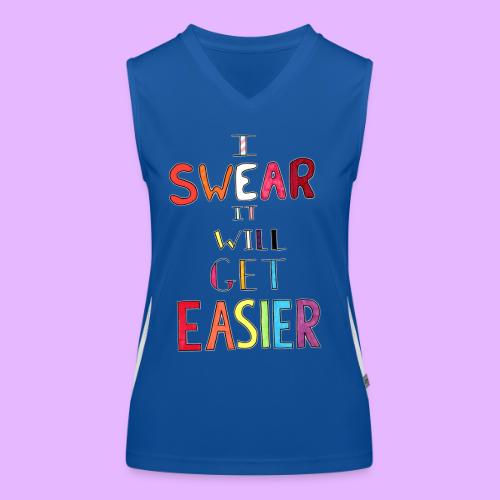 I Swear it Will Get Easier - Women's Functional Contrast Tank Top