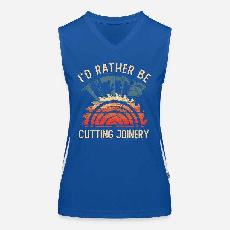 I'd Rather Be Cutting Joinery Artisan Carpenter Women's Functional Contrast Tank Top
