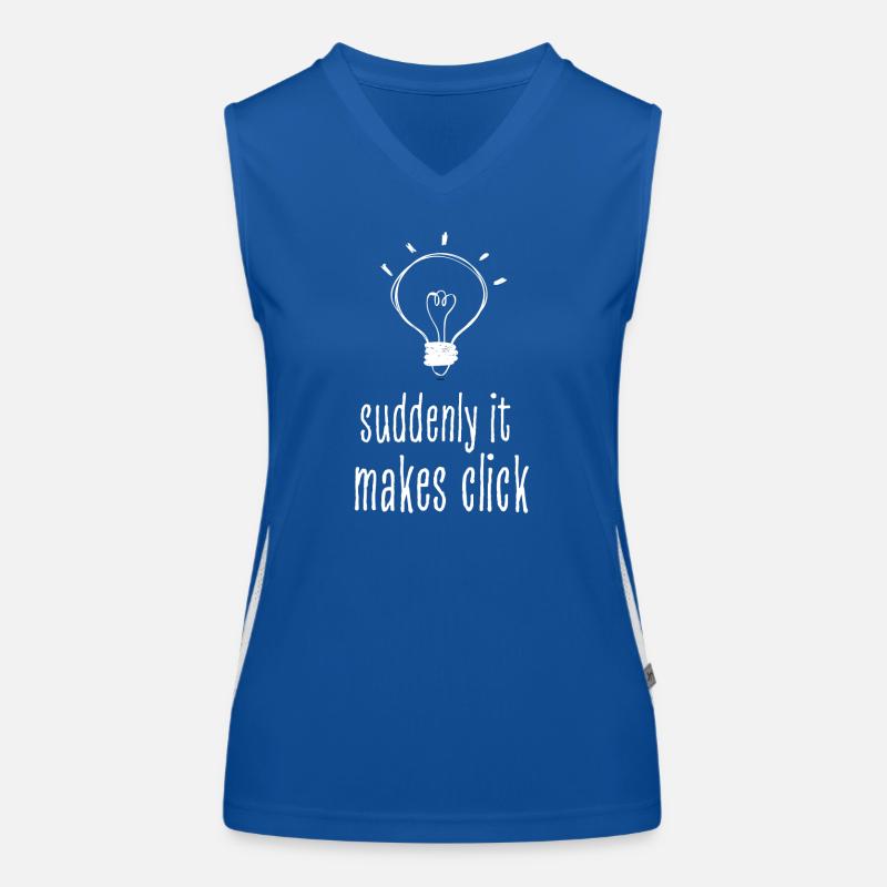 Suddenly It Makes Click Overthinker Humor Women's Functional Contrast Tank Top
