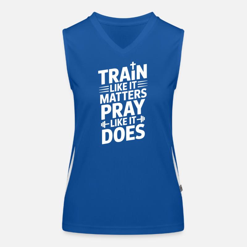 Train Like It Matters Pray Like It Does Funktionelles Kontrast-Tank Top für Frauen