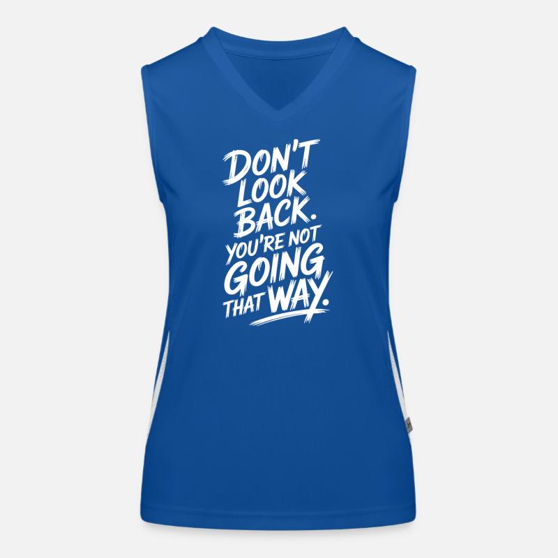 Ne regarde pas en arrière, tu ne vas pas dans cette direction, motivation Débardeur respirant contrasté Femme
