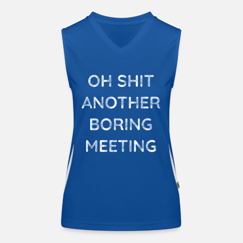 Oh Shit Another Boring Meeting Women's Functional Contrast Tank Top