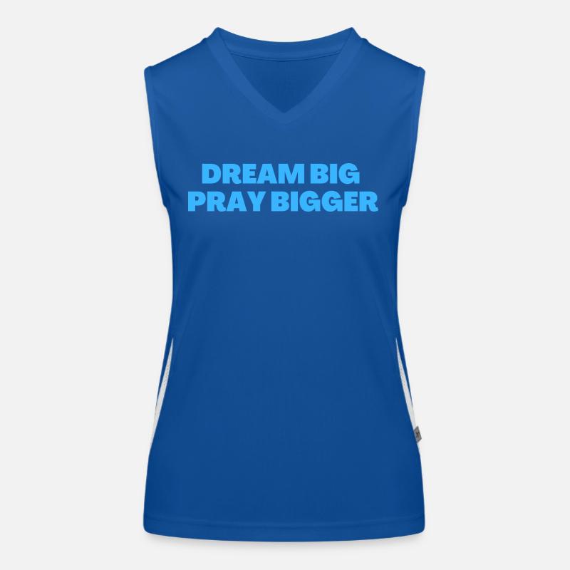 Dream Big Pray Bigger - Christian Quotes Women's Functional Contrast Tank Top