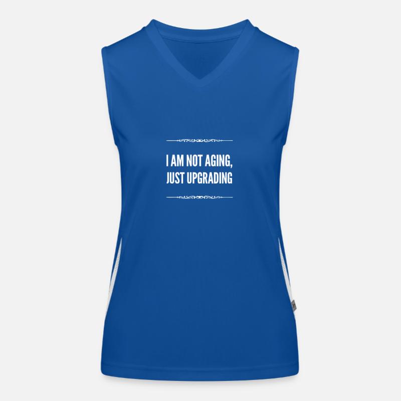 I am not aging, just upgrading Funktionelles Kontrast-Tank Top für Frauen