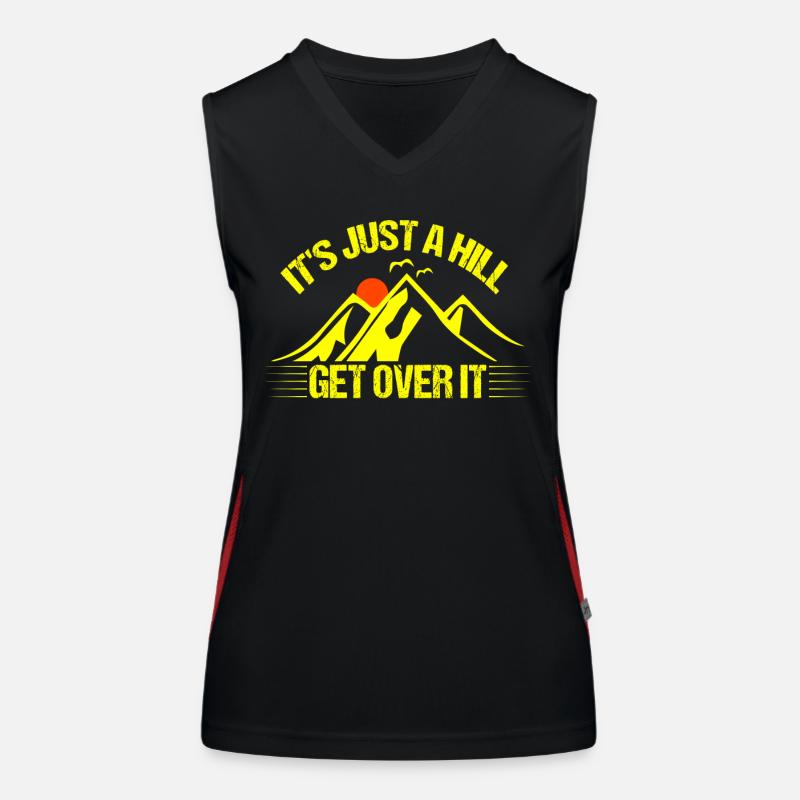 Its Just A Hill Get Over It bry Funktionelles Kontrast-Tank Top für Frauen