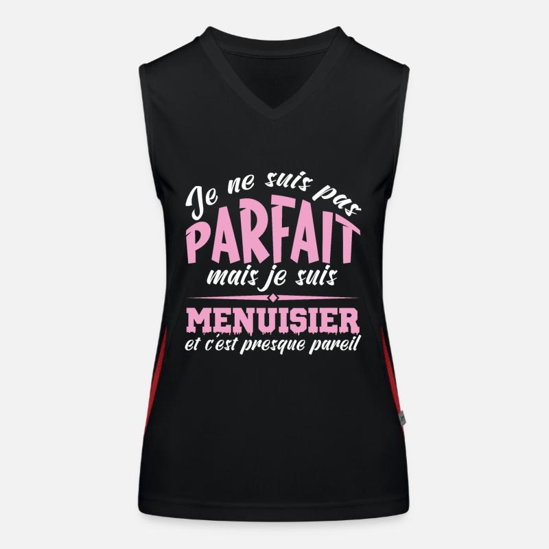 Je ne suis pas parfait mais je suis Menuisier Débardeur respirant contrasté Femme