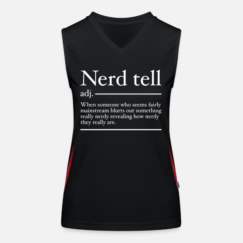 Nerd Tell Definition | Funny Nerds Women's Functional Contrast Tank Top