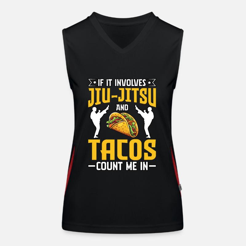 If it involves Jiu-Jitsu and Tacos count me in Women's Functional Contrast Tank Top