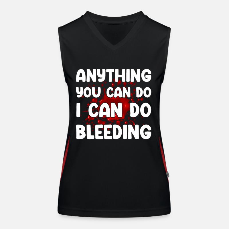 Anything you can do I can do bleeding Women's Functional Contrast Tank Top