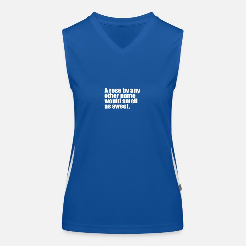 A rose by any other name quote Women's Functional Contrast Tank Top