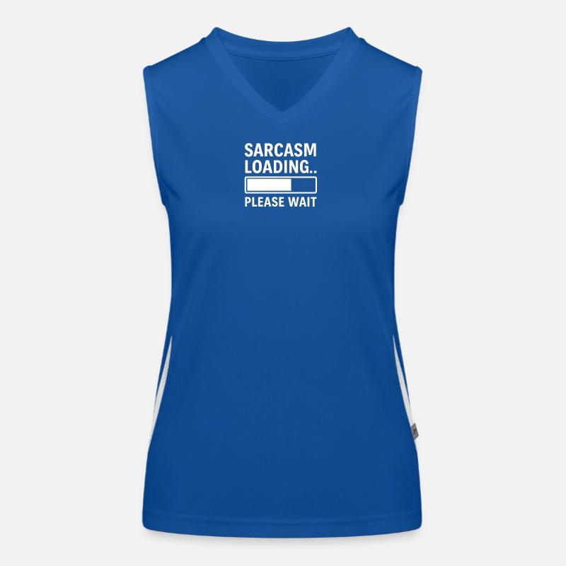 Sarcasm Loading... Please Wait – Funny Design Women's Functional Contrast Tank Top