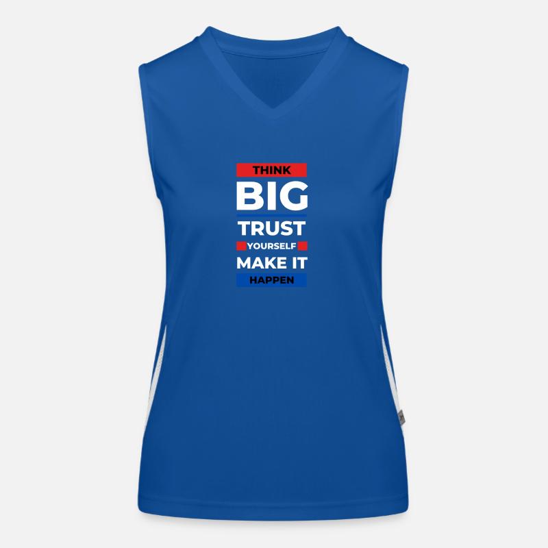 Think big, trust yourself, make it happen Women's Functional Contrast Tank Top