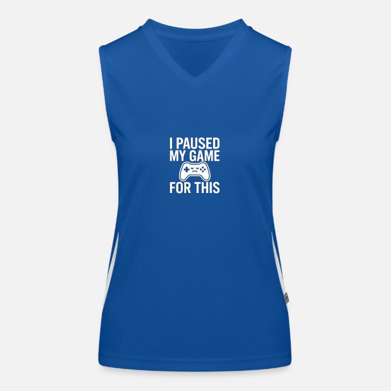 I Paused My Game for This Funktionelles Kontrast-Tank Top für Frauen