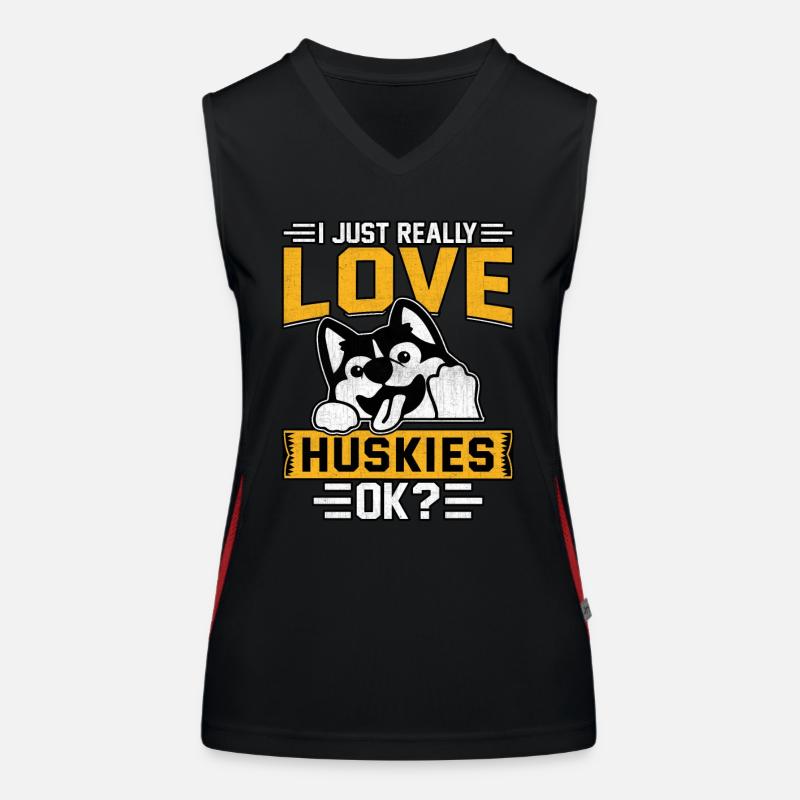 I just really love huskies ok? Women's Functional Contrast Tank Top