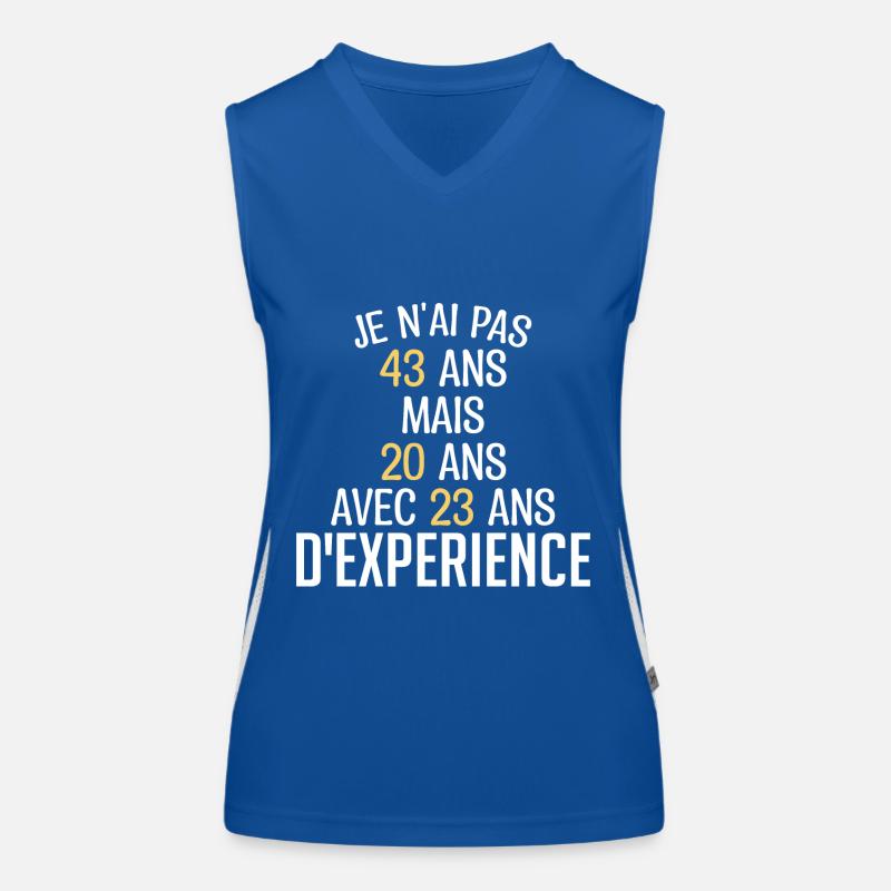 Je N'ai Pas 43 Ans. J'ai 20 Avec 23 D'expérience Débardeur respirant contrasté Femme