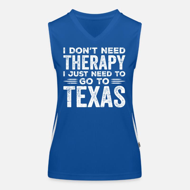 I Don't Need Therapy I Just Need To Go To Texas Débardeur respirant contrasté Femme