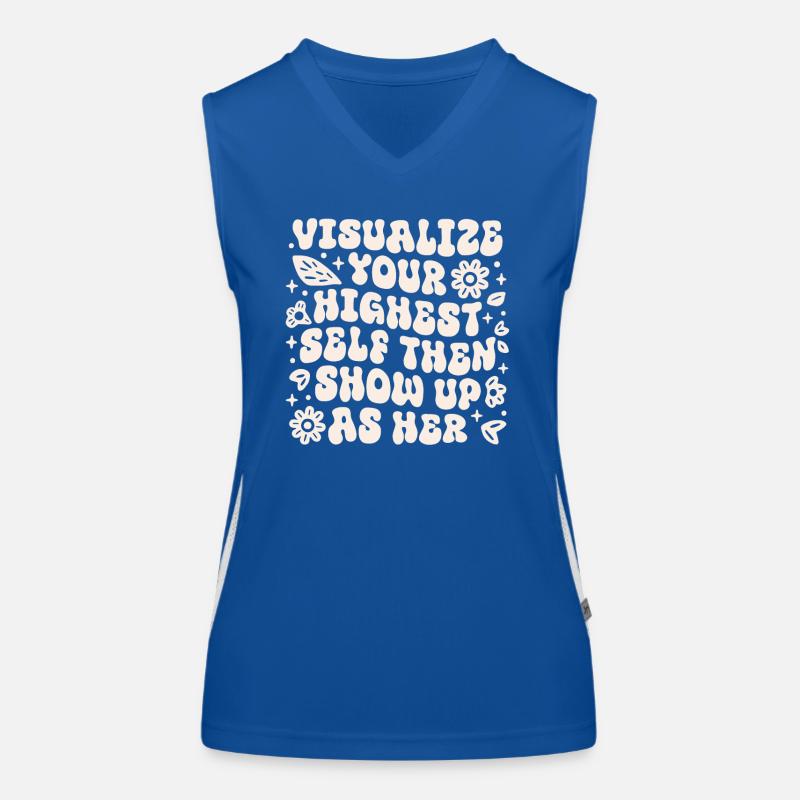 Visualize your highest self then show up as her Débardeur respirant contrasté Femme