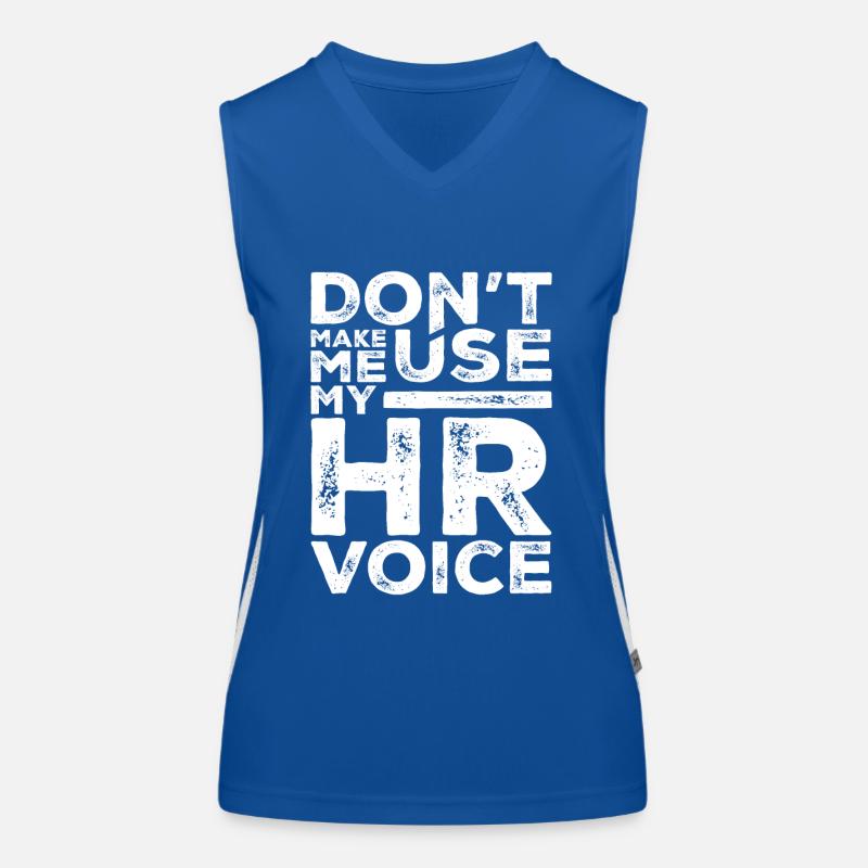 Dont Make Me Use My HR Voice Funny Human Resources Débardeur respirant contrasté Femme