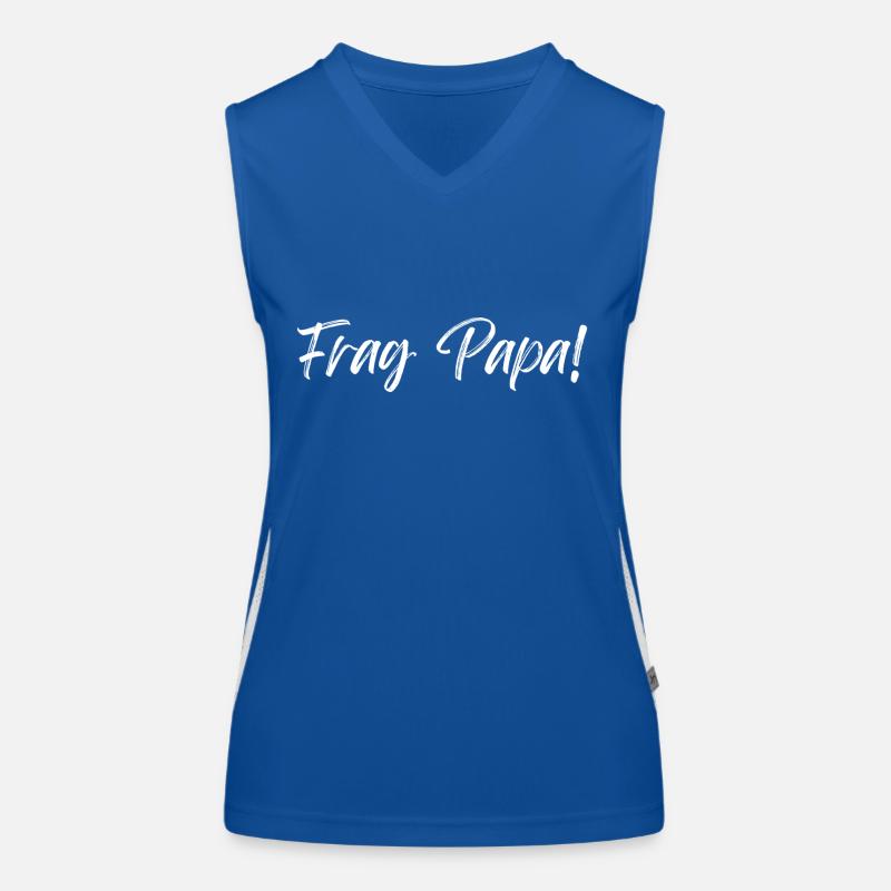 Frag Papa Funktionelles Kontrast-Tank Top für Frauen
