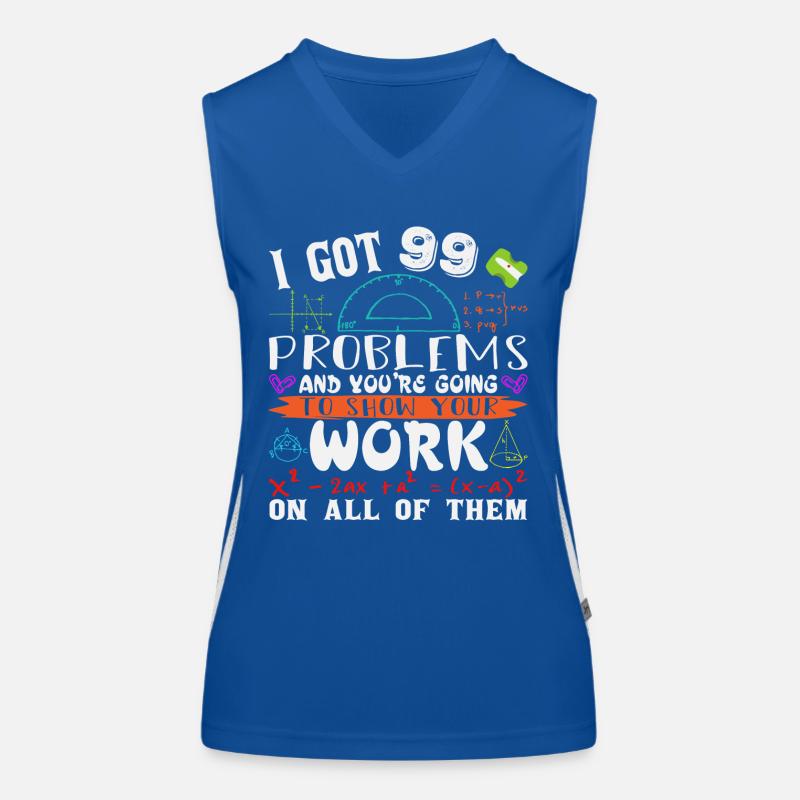 I got 99 problems and you are going to show your Women's Functional Contrast Tank Top
