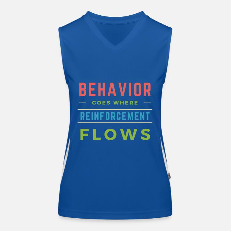Behavior Goes Where Reinforcement Flows Women's Functional Contrast Tank Top
