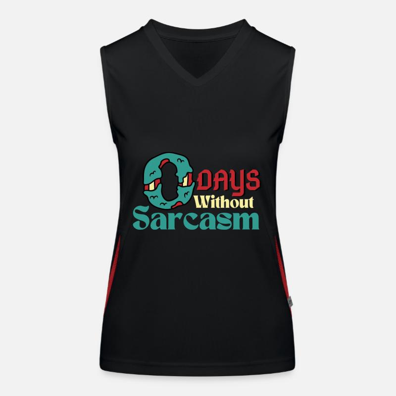 0 Days Without Sarcasm Funny Sarcastic Humor Women's Functional Contrast Tank Top