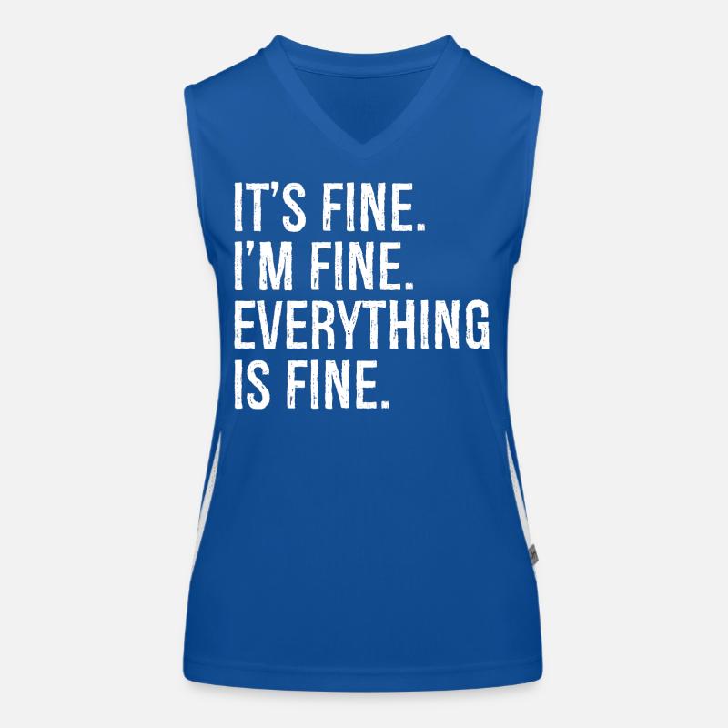 It's fine I'm fine everything is fine Women's Functional Contrast Tank Top