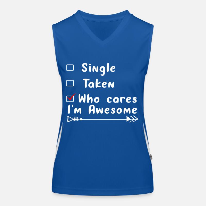 Single Taken Who cares i ́m Awesome Débardeur respirant contrasté Femme