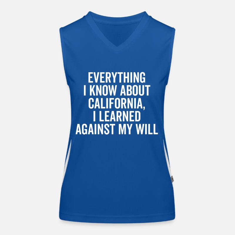 Everything I Know About California I Learned Again Women's Functional Contrast Tank Top