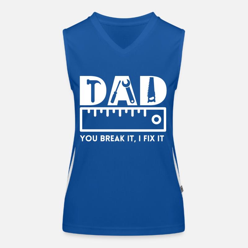 DAD, you break it, I fix it, Vatertag Funktionelles Kontrast-Tank Top für Frauen