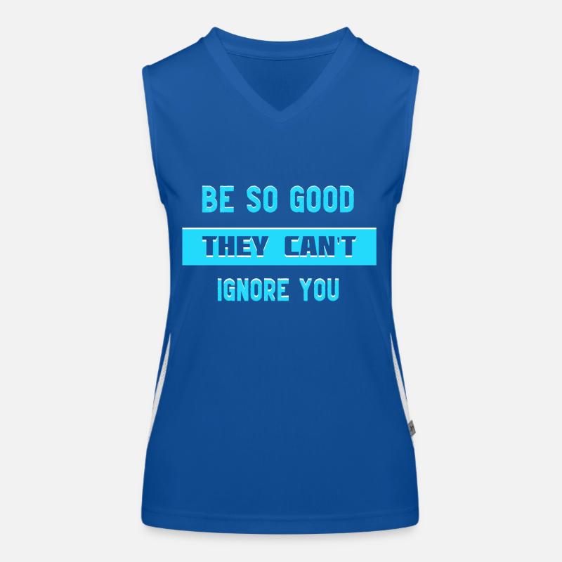 Be so good / Sois tellement douer - Motivation Débardeur respirant contrasté Femme