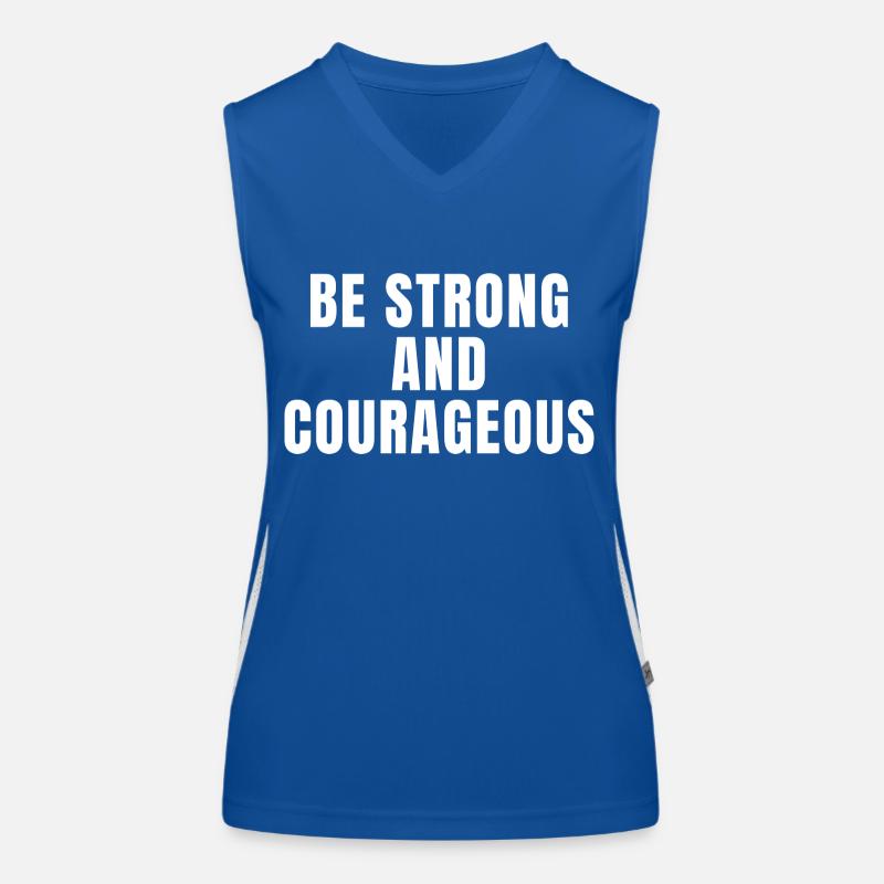 Be Strong And Courageous - Christian Quotes Women's Functional Contrast Tank Top
