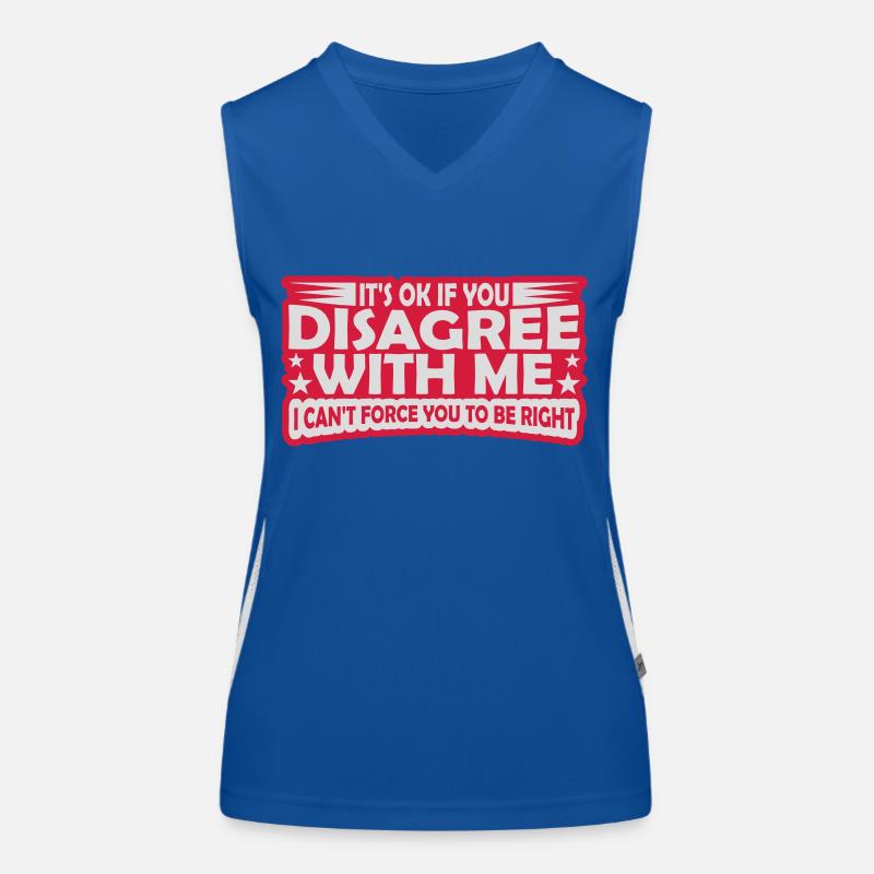 Vous n’êtes pas d’accord avec moi Débardeur respirant contrasté Femme