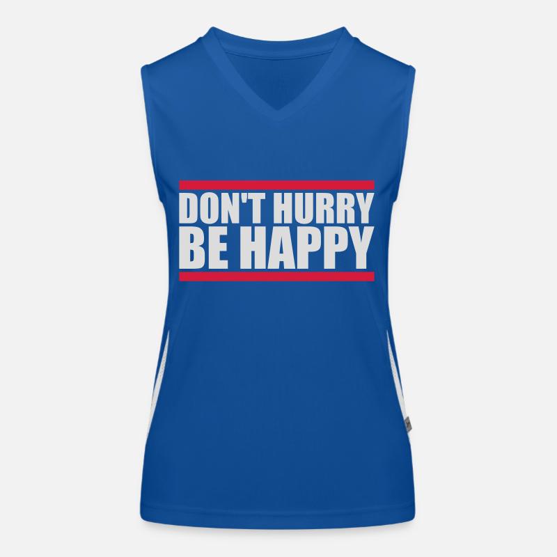 dont hurry be happy Funktionelles Kontrast-Tank Top für Frauen
