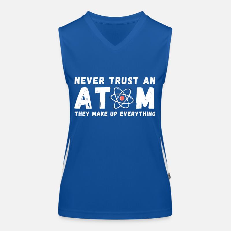 Never Trust Atoms Funny Science Nerd Gifts Funktionelles Kontrast-Tank Top für Frauen