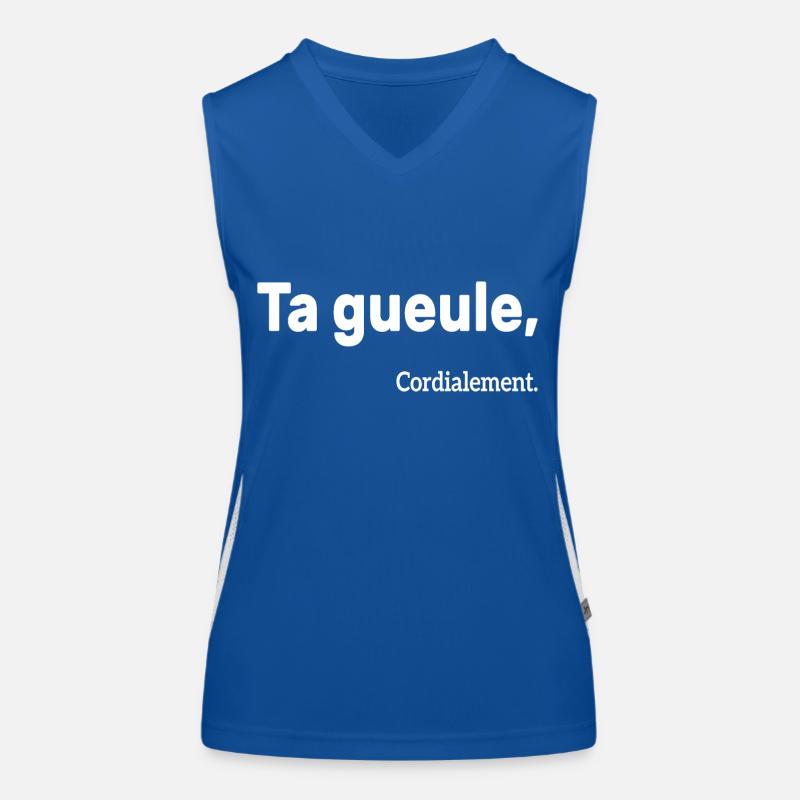 Ta Gueule Cordialement Phrase Drôle Débardeur respirant contrasté Femme