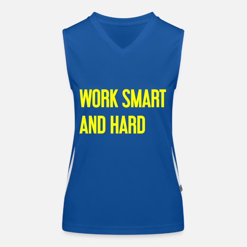 Work Smart and Hard – Success motto for doers Women's Functional Contrast Tank Top