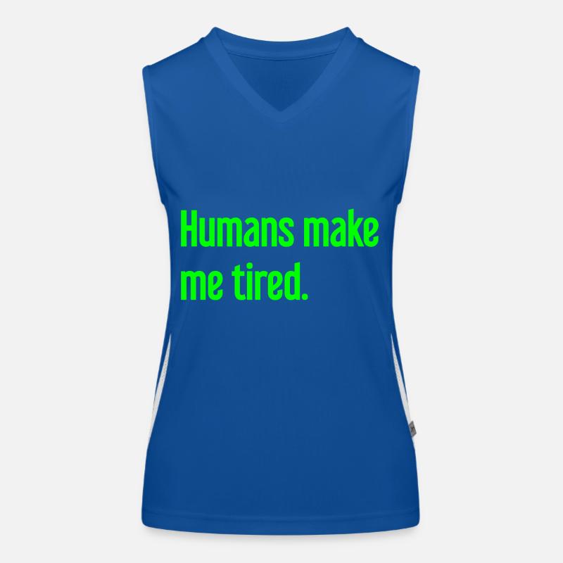 Menschen machen müde - Lustiger Spruch Funktionelles Kontrast-Tank Top für Frauen