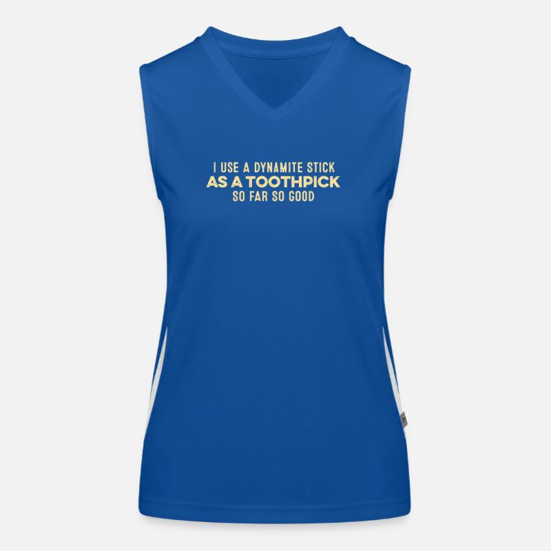 I Use A Dynamite Stick As A Toothpick Positive Pun Women's Functional Contrast Tank Top