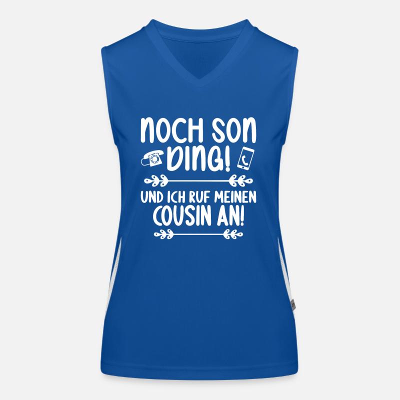 Noch son Ding und ich ruf meinen Cousin an Cousin Funktionelles Kontrast-Tank Top für Frauen