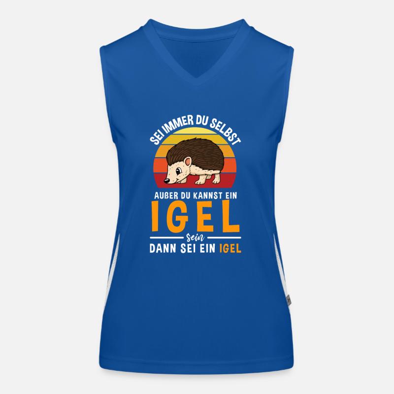 Sei Immer Du Selbst Außer Du Kannst Ein Igel Sein Funktionelles Kontrast-Tank Top für Frauen