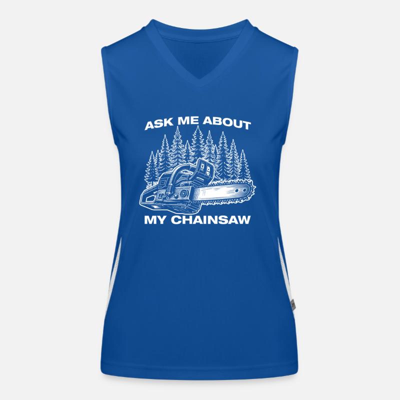 Ma tronçonneuse à bois fabrication bûcheron bûcheron Débardeur respirant contrasté Femme