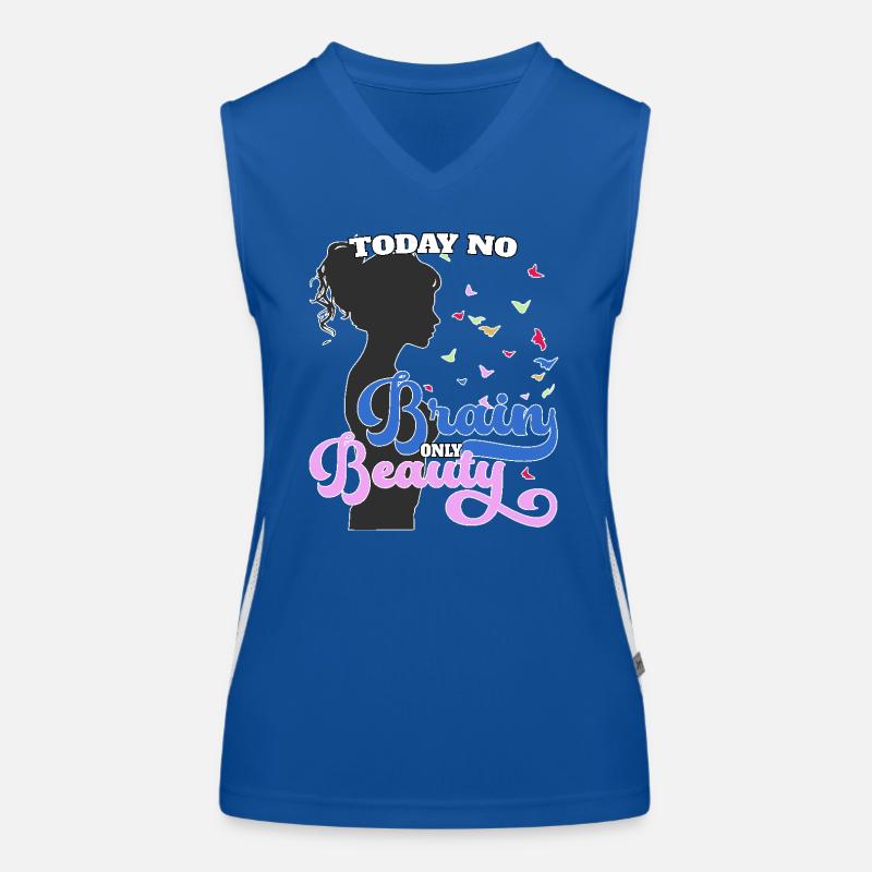 Today no brain, only beauty Funktionelles Kontrast-Tank Top für Frauen