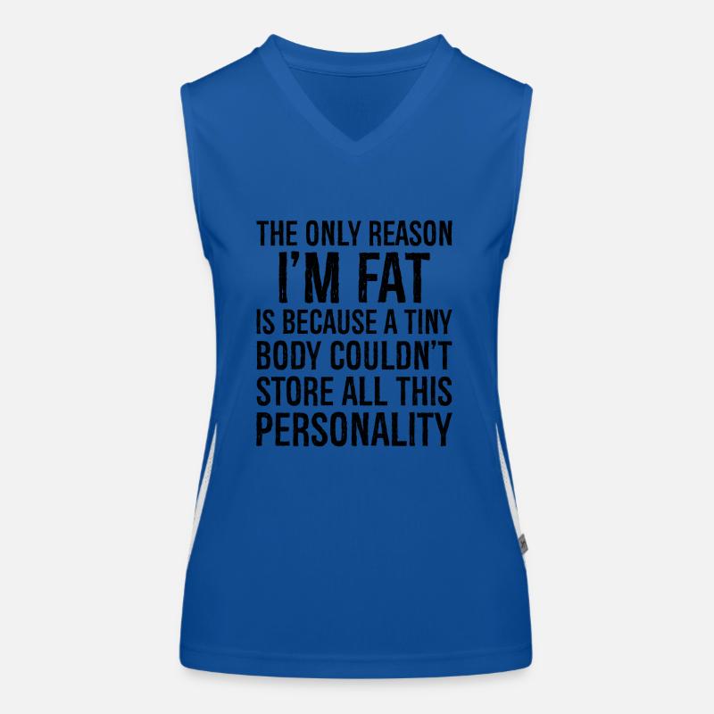 the only reason I'm fat funny shirt Women's Functional Contrast Tank Top